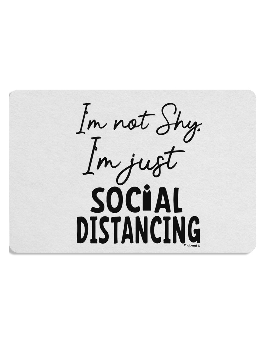 TooLoud I'm not Shy I'm Just Social Distancing Placemat Set of 4 Place