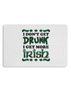 I Don't Get Drunk - Irish Placemat Set of 4 Placemats-Placemat-TooLoud-White-Davson Sales