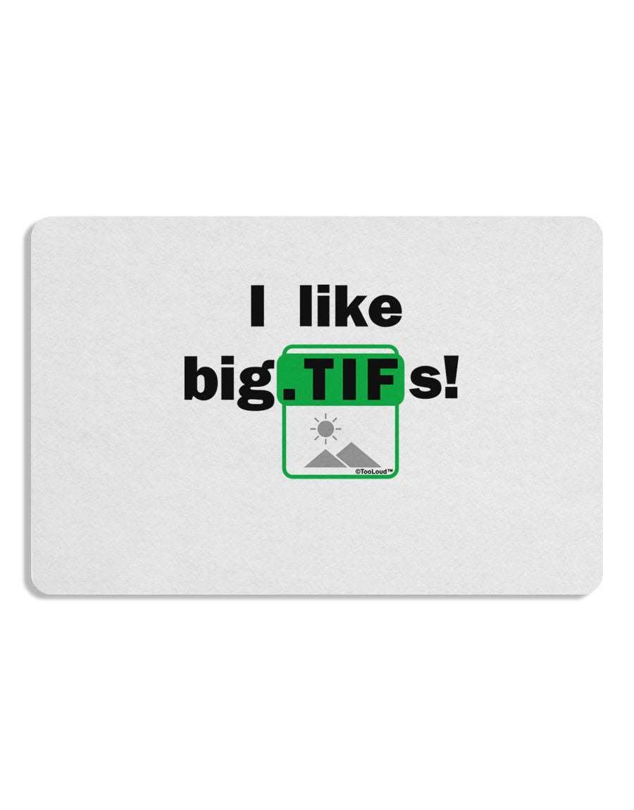 I Like Big Tifs Placemat by TooLoud Set of 4 Placemats-Placemat-TooLoud-White-Davson Sales