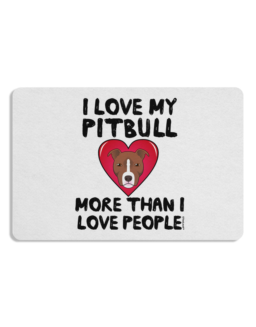 Love Pitbull More Than People Placemat by TooLoud Set of 4 Placemats-Placemat-TooLoud-White-Davson Sales