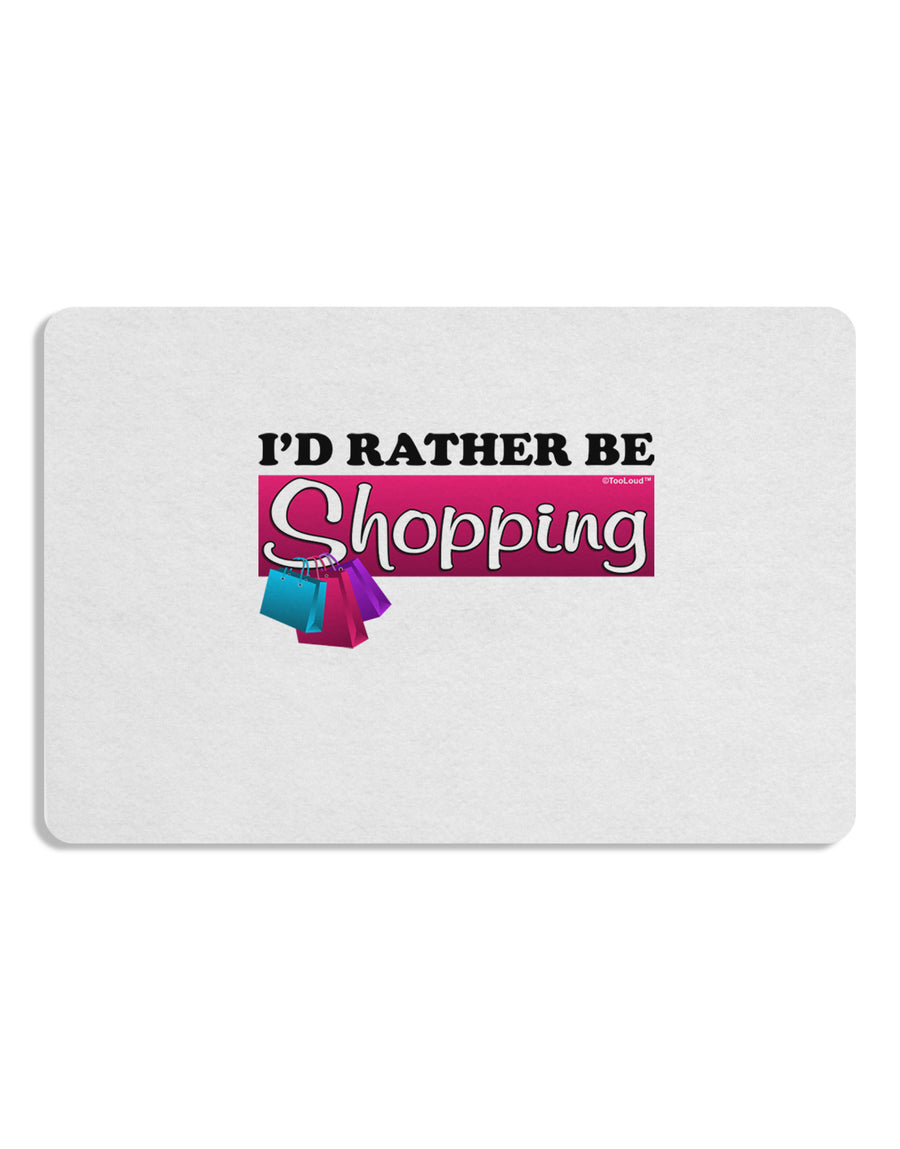 I'd Rather Be Shopping Placemat Set of 4 Placemats-Placemat-TooLoud-White-Davson Sales