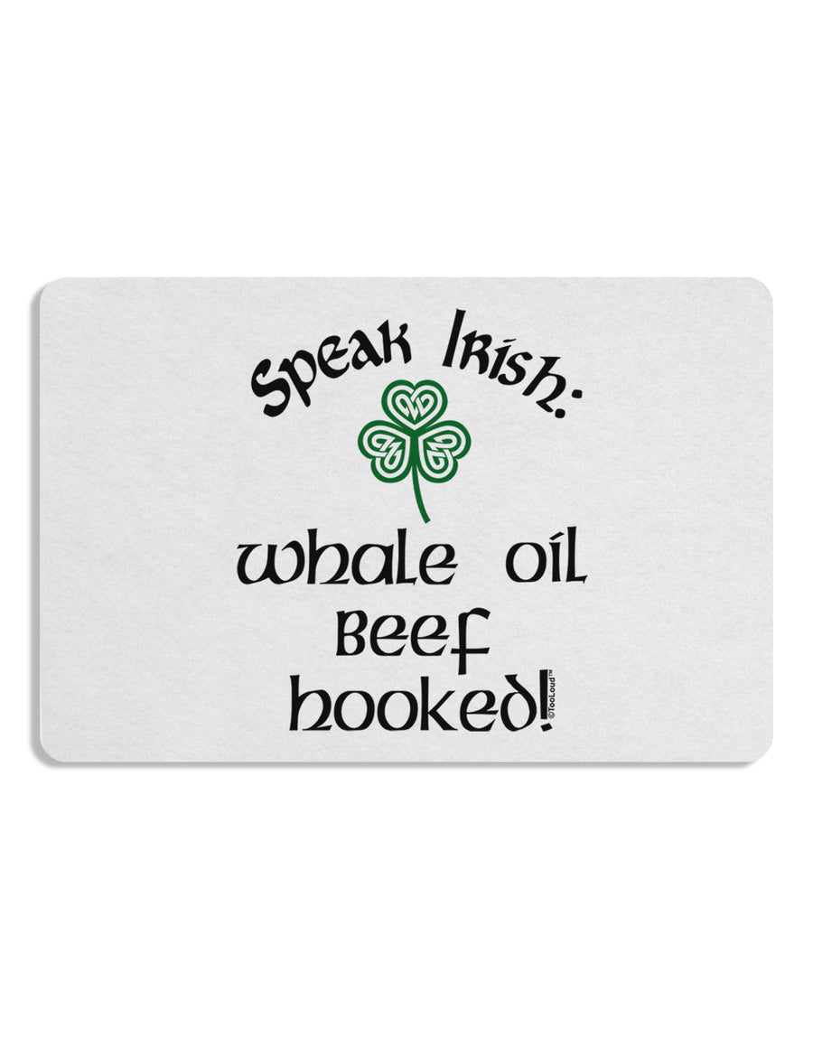 Speak Irish - Whale Oil Beef Hooked Placemat Set of 4 Placemats-Placemat-TooLoud-White-Davson Sales