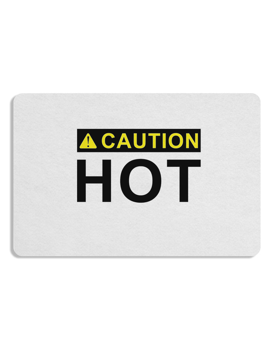 Caution Hot Warning Sign Placemat Set of 4 Placemats-Placemat-TooLoud-White-Davson Sales