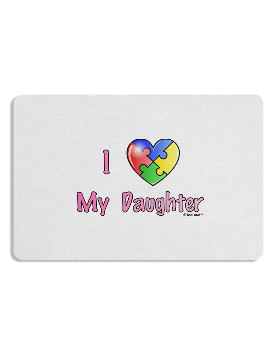 I Heart My Daughter - Autism Awareness Placemat by TooLoud Set of 4 Placemats-Placemat-TooLoud-White-Davson Sales