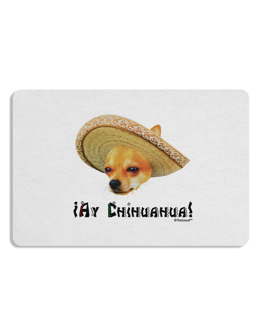 Chihuahua Dog with Sombrero - Ay Chihuahua Placemat by TooLoud Set of 4 Placemats-Placemat-TooLoud-White-Davson Sales