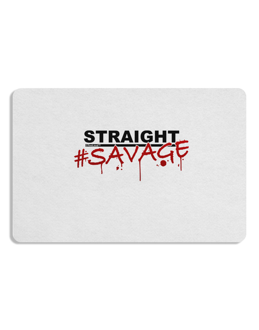 Straight Savage Placemat Set of 4 Placemats-Placemat-TooLoud-White-Davson Sales