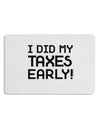 I Did My Taxes Early Placemat Set of 4 Placemats-Placemat-TooLoud-White-Davson Sales