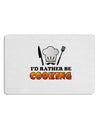 I'd Rather Be Cooking Placemat Set of 4 Placemats-Placemat-TooLoud-White-Davson Sales