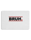 Bruh Text Only Placemat Set of 4 Placemats-Placemat-TooLoud-White-Davson Sales