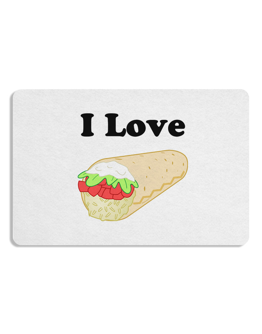 I Love Burritos - Funny Food 12 x 18 Placemat Set of 4 Placemats-Placemat-TooLoud-White-Davson Sales