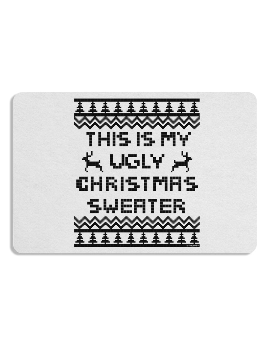 This Is My Ugly Christmas Sweater 12 x 18 Placemat Set of 4 Placemats-Placemat-TooLoud-White-Davson Sales