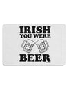 Irish You Were Beer Placemat by TooLoud Set of 4 Placemats-Placemat-TooLoud-White-Davson Sales