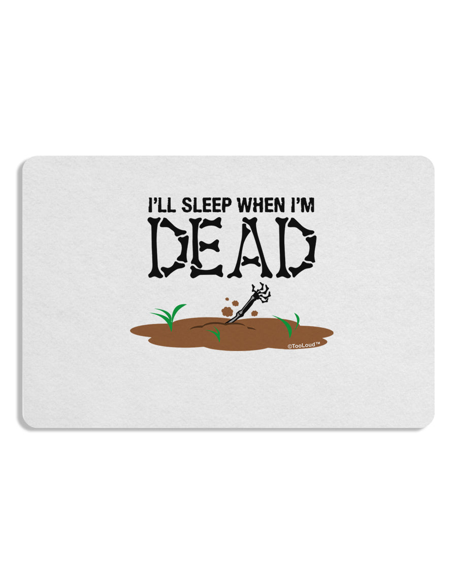 Sleep When Dead Placemat Set of 4 Placemats-Placemat-TooLoud-White-Davson Sales