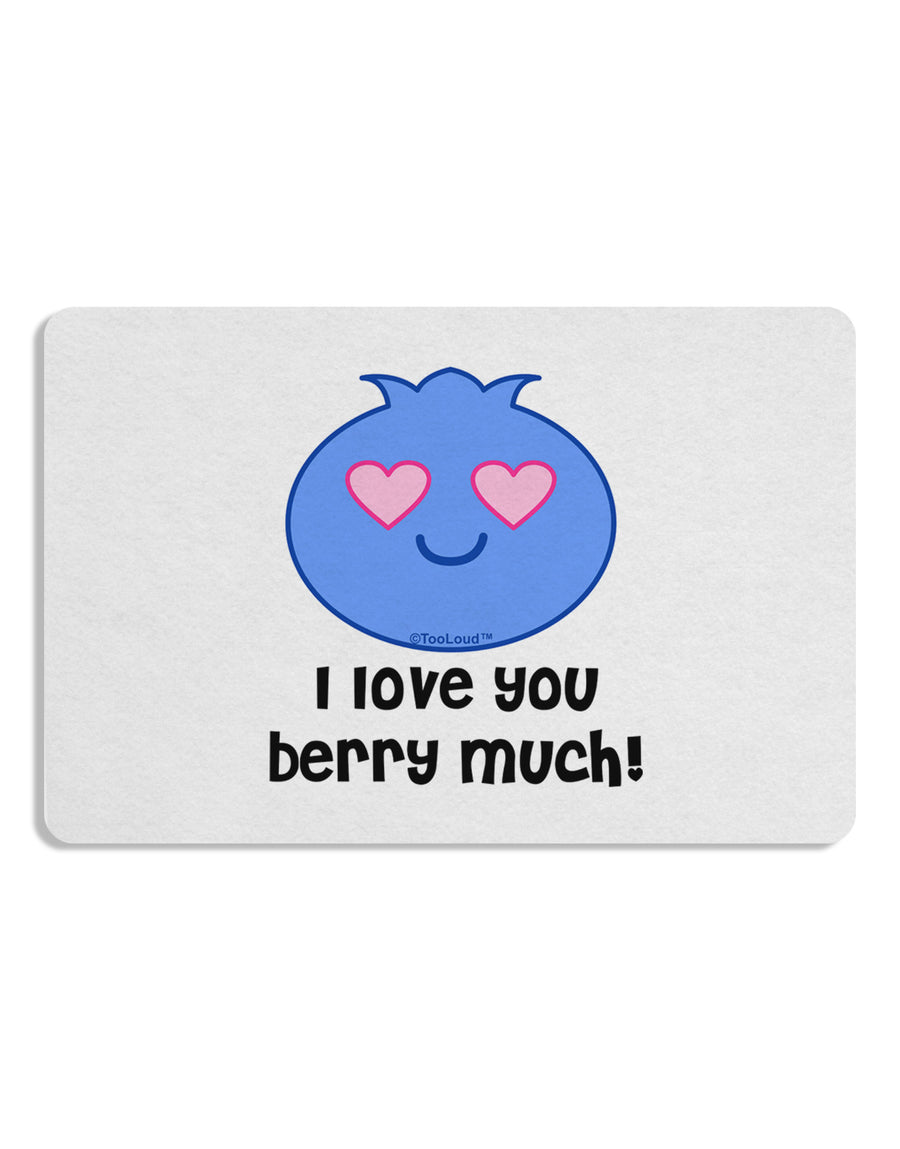 I Love You Berry Much Placemat by TooLoud Set of 4 Placemats-Placemat-TooLoud-White-Davson Sales