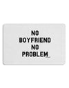 No Boyfriend No Problem Placemat by TooLoud Set of 4 Placemats-Placemat-TooLoud-White-Davson Sales