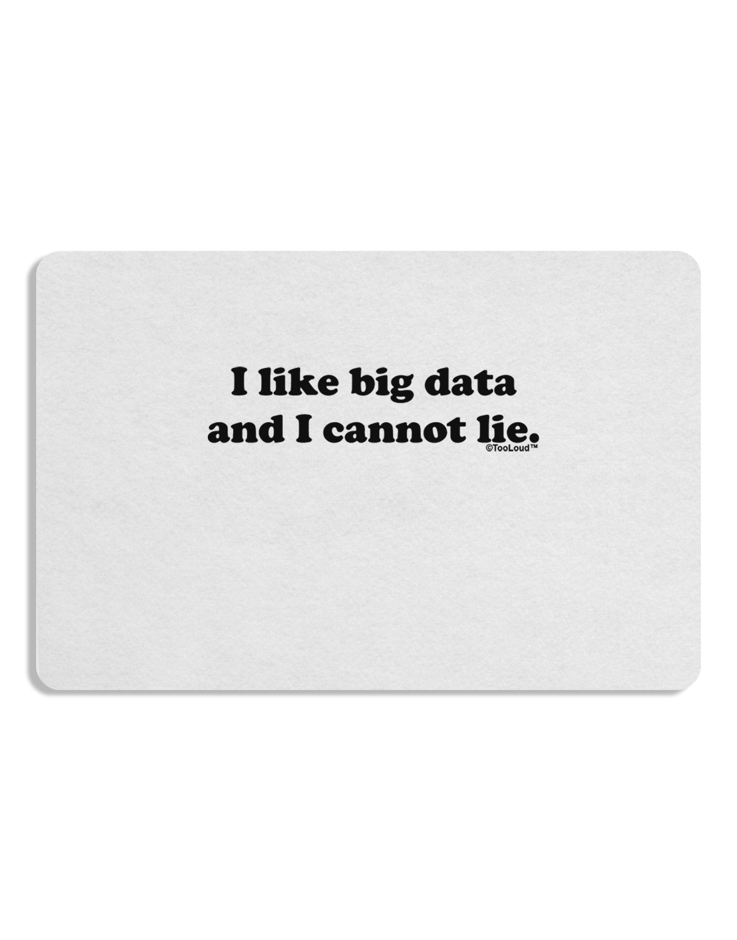 I Like Big Data Placemat by TooLoud Set of 4 Placemats-Placemat-TooLoud-White-Davson Sales
