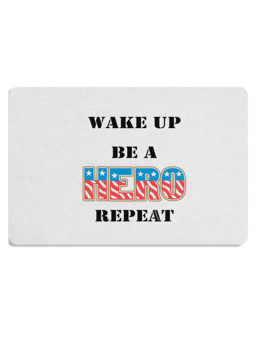 Wake Up Be A Hero Repeat Placemat by TooLoud Set of 4 Placemats-Placemat-TooLoud-White-Davson Sales