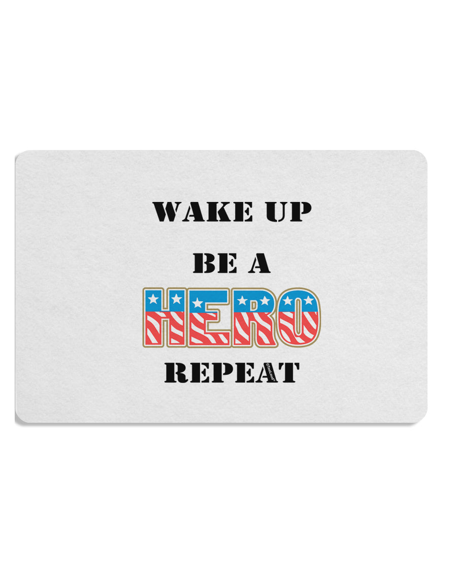 Wake Up Be A Hero Repeat Placemat by TooLoud Set of 4 Placemats-Placemat-TooLoud-White-Davson Sales