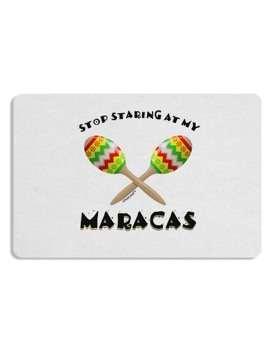 Stop Staring At My Maracas Placemat Set of 4 Placemats-Placemat-TooLoud-White-Davson Sales