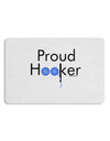 Proud Hooker Placemat by TooLoud Set of 4 Placemats-Placemat-TooLoud-White-Davson Sales