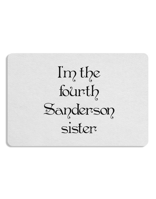 I'm The Fourth Sanderson Sister Halloween 12 x 18 Placemat Set of 4 Placemats-Placemat-TooLoud-White-Davson Sales