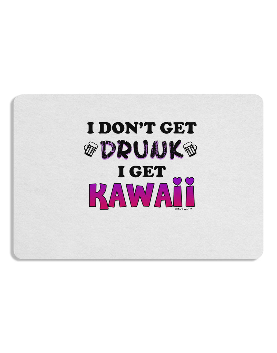 I Don't Get Drunk - Kawaii Placemat Set of 4 Placemats-Placemat-TooLoud-White-Davson Sales