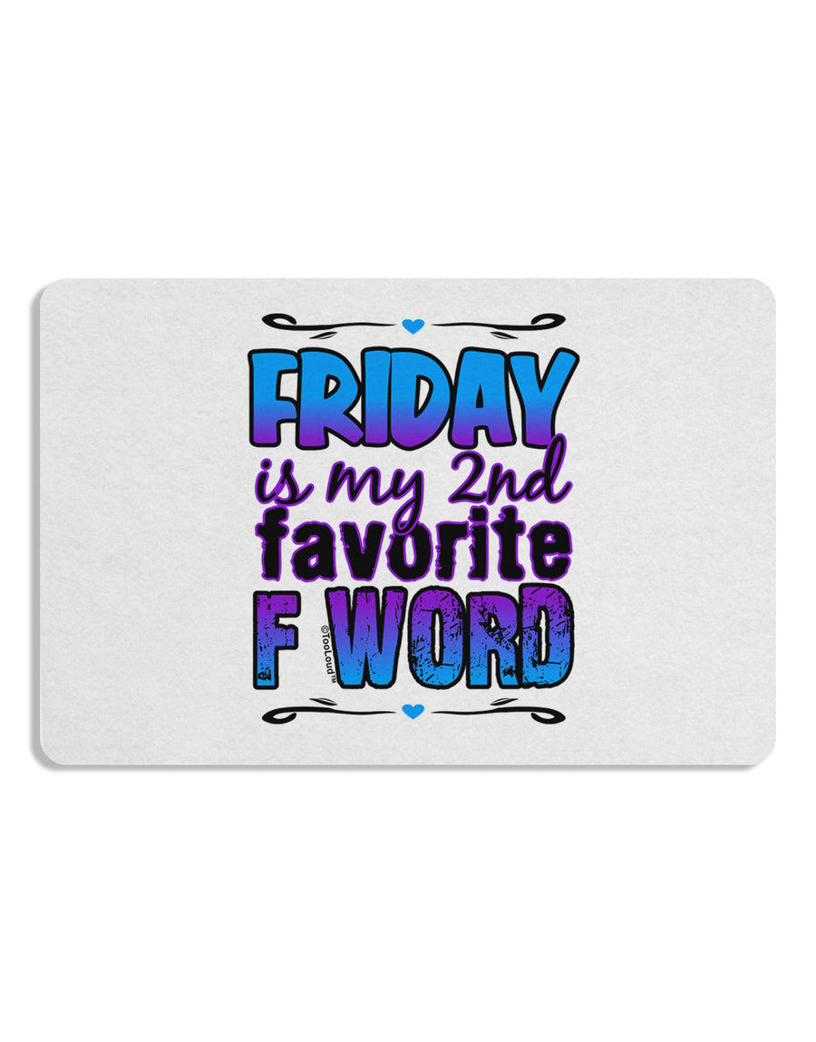 Friday - 2nd Favorite F Word Placemat Set of 4 Placemats-Placemat-TooLoud-White-Davson Sales