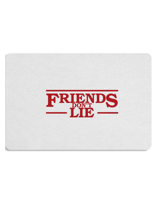 Friends Don't Lie Placemat by TooLoud Set of 4 Placemats-Placemat-TooLoud-White-Davson Sales