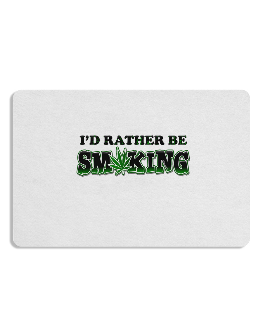 I'd Rather Be Smoking Placemat Set of 4 Placemats-Placemat-TooLoud-White-Davson Sales