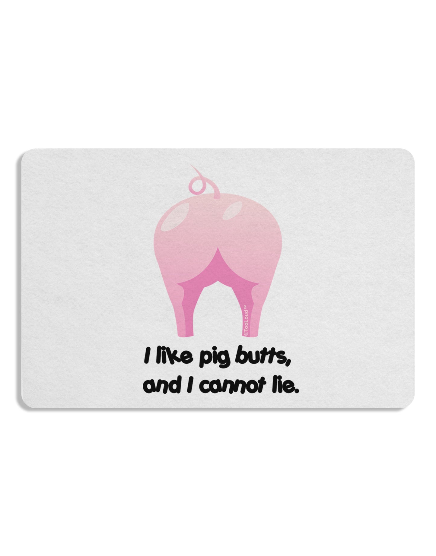 I Like Pig Butts - Funny Design Placemat by TooLoud Set of 4 Placemats-Placemat-TooLoud-White-Davson Sales