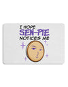 I Hope Sen-Pie Notices Me Placemat Set of 4 Placemats-Placemat-TooLoud-White-Davson Sales