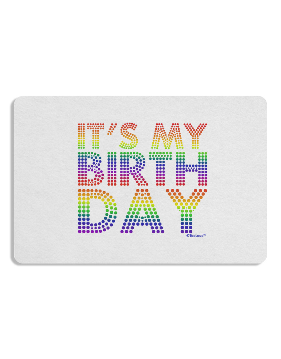 It's My Birthday - Candy Colored Dots Placemat by TooLoud Set of 4 Placemats-Placemat-TooLoud-White-Davson Sales