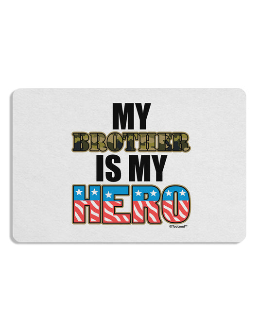 My Brother is My Hero - Armed Forces Placemat by TooLoud Set of 4 Placemats-Placemat-TooLoud-White-Davson Sales