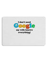 I Don't Need Google - Wife 12 x 18 Placemat Set of 4 Placemats-Placemat-TooLoud-White-Davson Sales