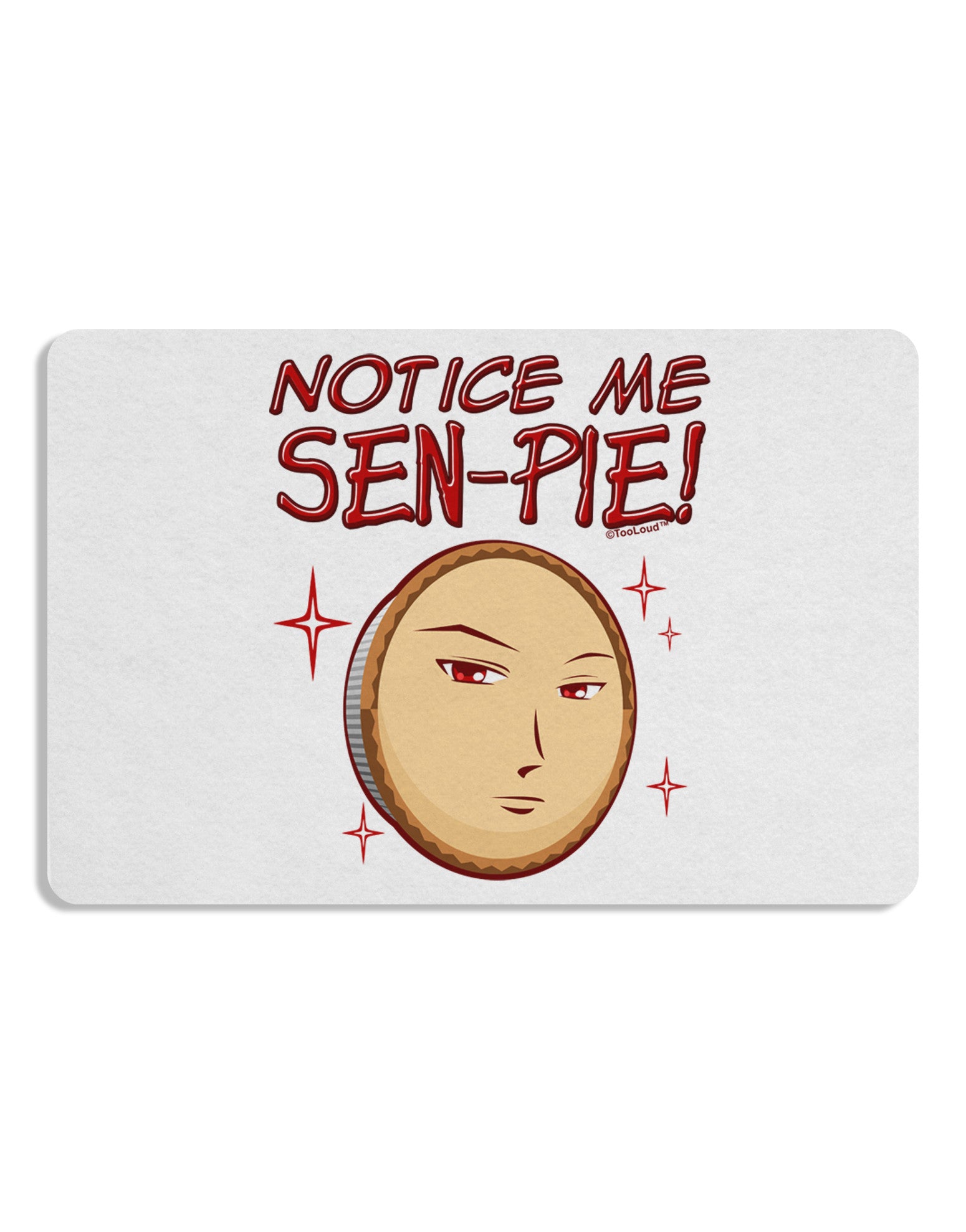 Notice Me Sen-pie Placemat Set of 4 Placemats-Placemat-TooLoud-White-Davson Sales