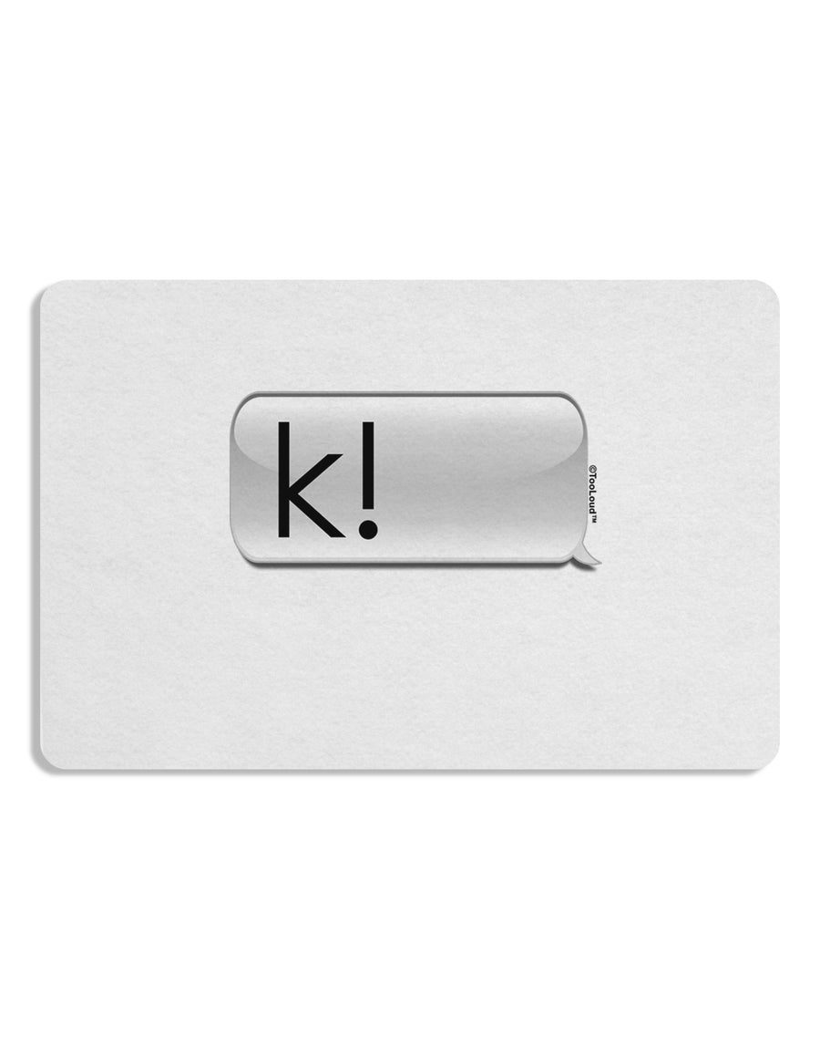 K Text Bubble Placemat Set of 4 Placemats-Placemat-TooLoud-White-Davson Sales