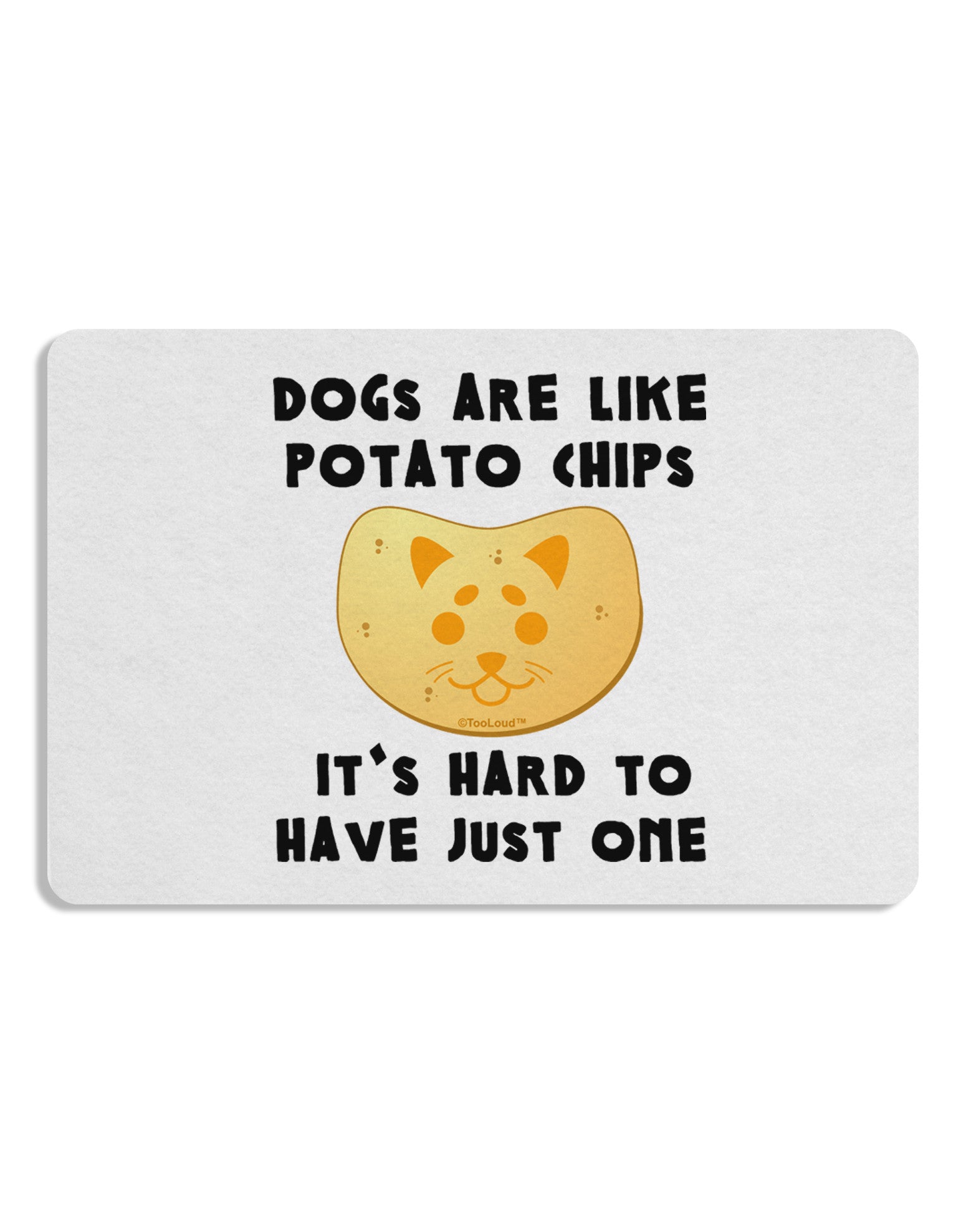 Dogs Are Like Potato Chips Placemat by TooLoud Set of 4 Placemats-Placemat-TooLoud-White-Davson Sales