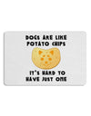 Dogs Are Like Potato Chips Placemat by TooLoud Set of 4 Placemats-Placemat-TooLoud-White-Davson Sales