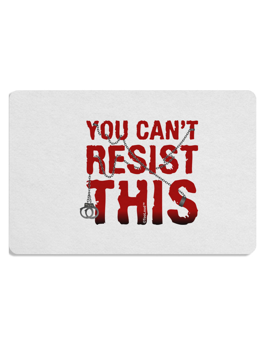 You Can't Resist This Placemat Set of 4 Placemats-Placemat-TooLoud-White-Davson Sales