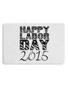 Happy Labor Day 2015 Placemat Set of 4 Placemats-Placemat-TooLoud-White-Davson Sales