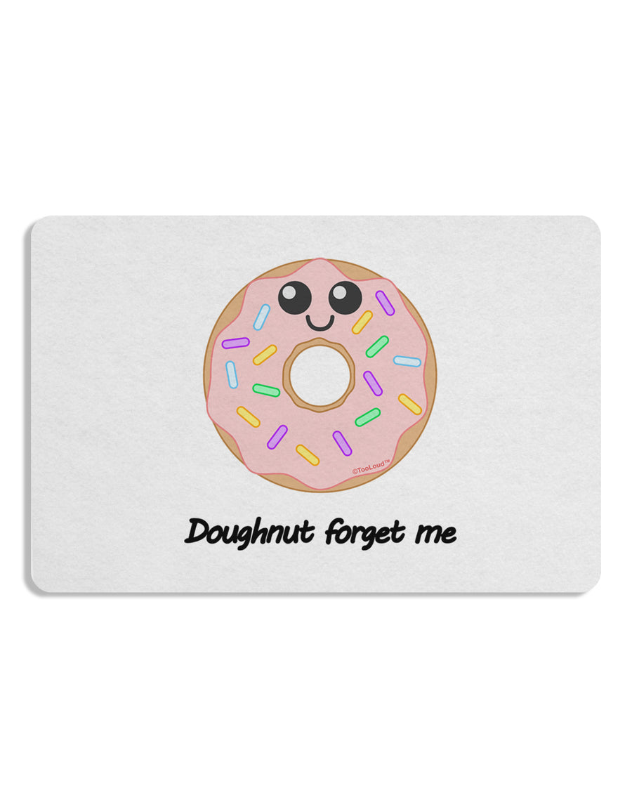 Doughnut - Doughnut Forget Me 12 x 18 Placemat Set of 4 Placemats-Placemat-TooLoud-White-Davson Sales