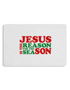 Jesus is the Reason for the Season Christmas 12 x 18 Placemat Set of 4 Placemats-Placemat-TooLoud-White-Davson Sales