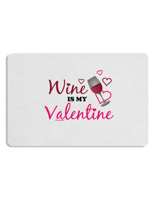 TooLoud Wine Is My Valentine Placemat Set of 4 Placemats-Placemat-TooLoud-White-Davson Sales