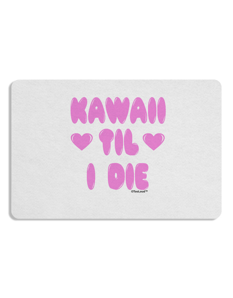 Kawaii Til I Die - Design - Magenta Placemat by TooLoud Set of 4 Placemats-Placemat-TooLoud-White-Davson Sales