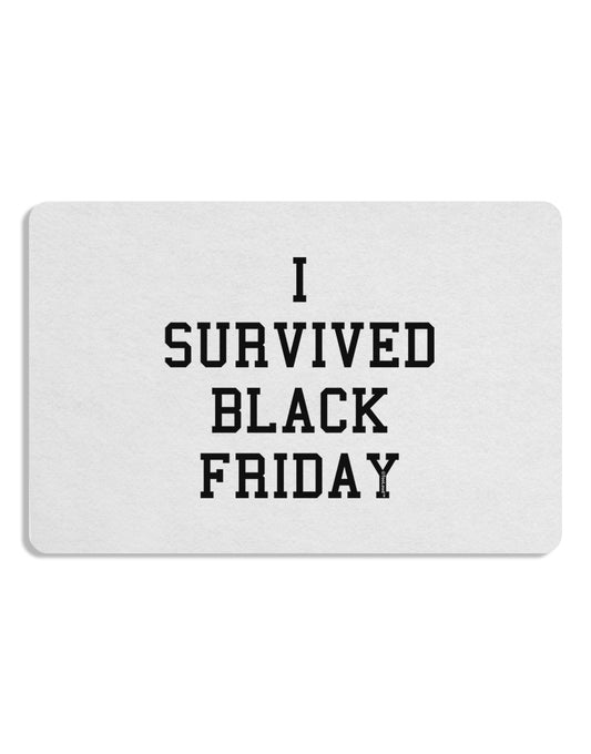 I Survived Black Friday 12 x 18 Placemat Set of 4 Placemats-Placemat-TooLoud-White-Davson Sales