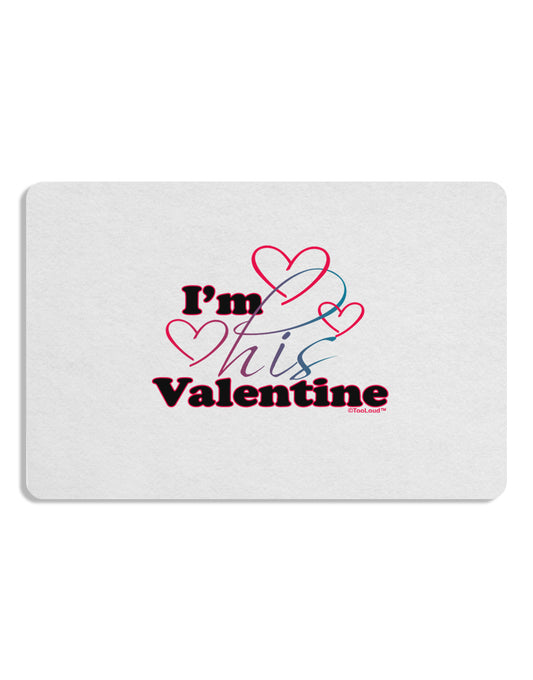 I'm HIS Valentine Placemat Set of 4 Placemats-Placemat-TooLoud-White-Davson Sales