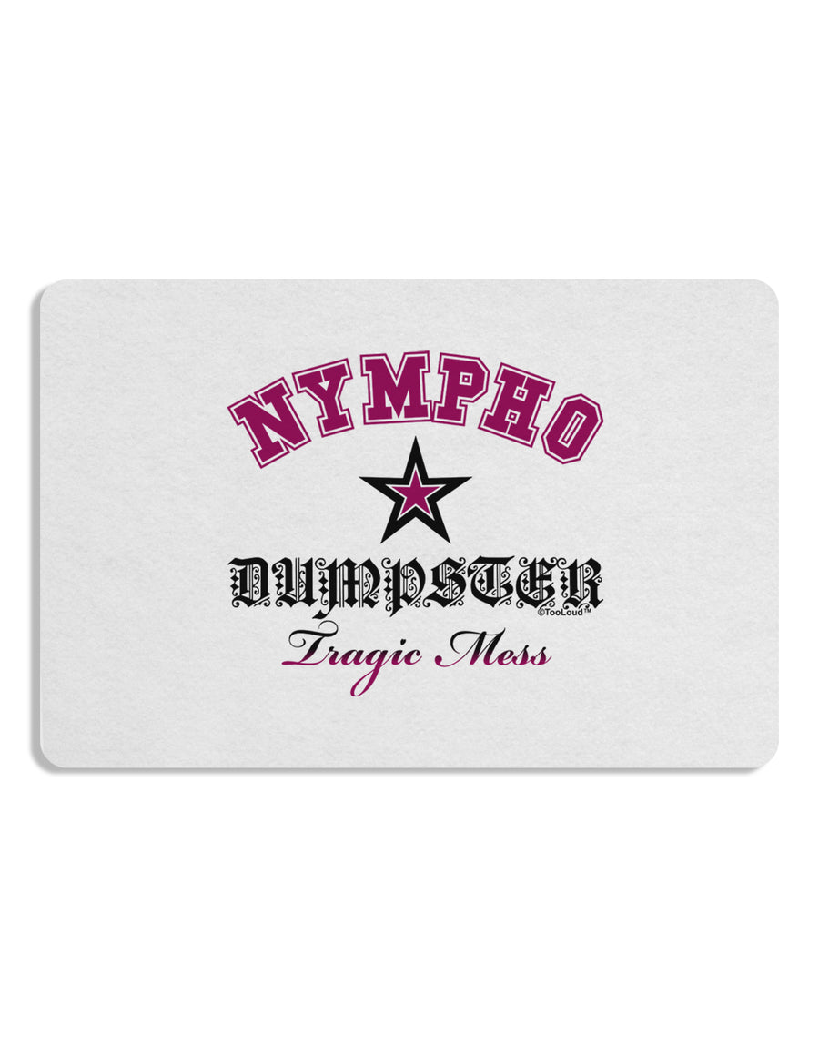 Nympho Dumpster Tragic Mess Placemat by TooLoud Set of 4 Placemats-Placemat-TooLoud-White-Davson Sales