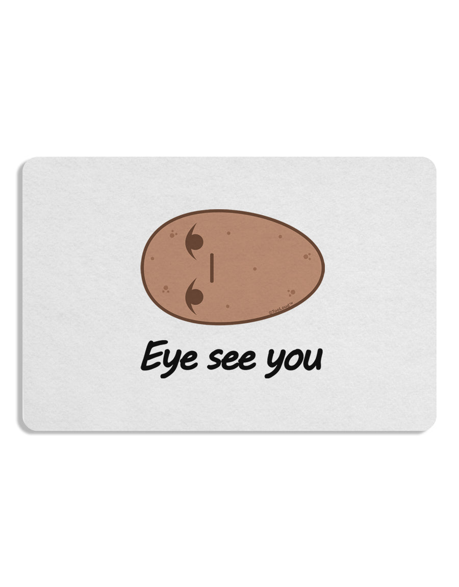 Potato - Eye See You 12 x 18 Placemat Set of 4 Placemats-Placemat-TooLoud-White-Davson Sales