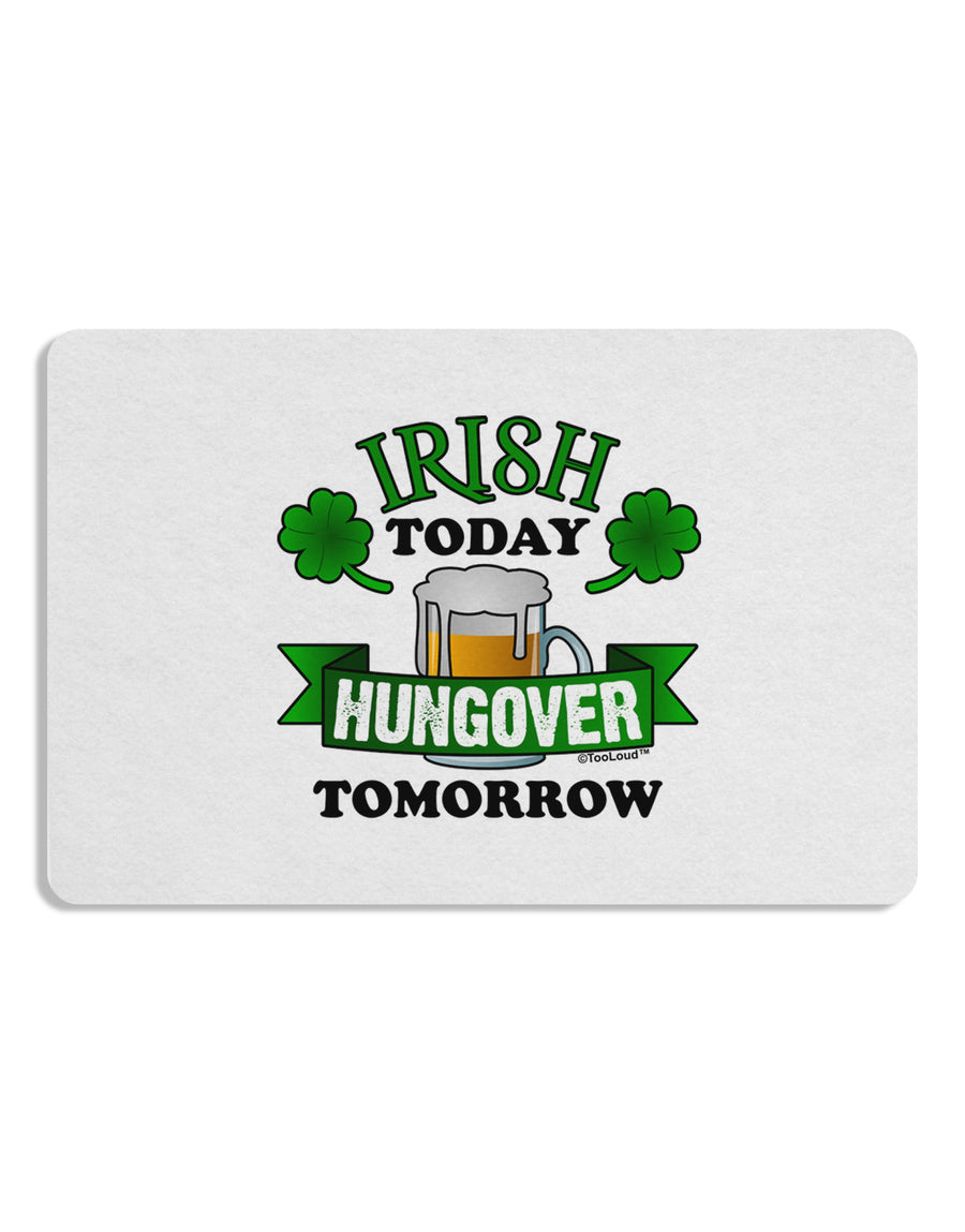 Irish Today Hungover Tomorrow Placemat Set of 4 Placemats-Placemat-TooLoud-White-Davson Sales