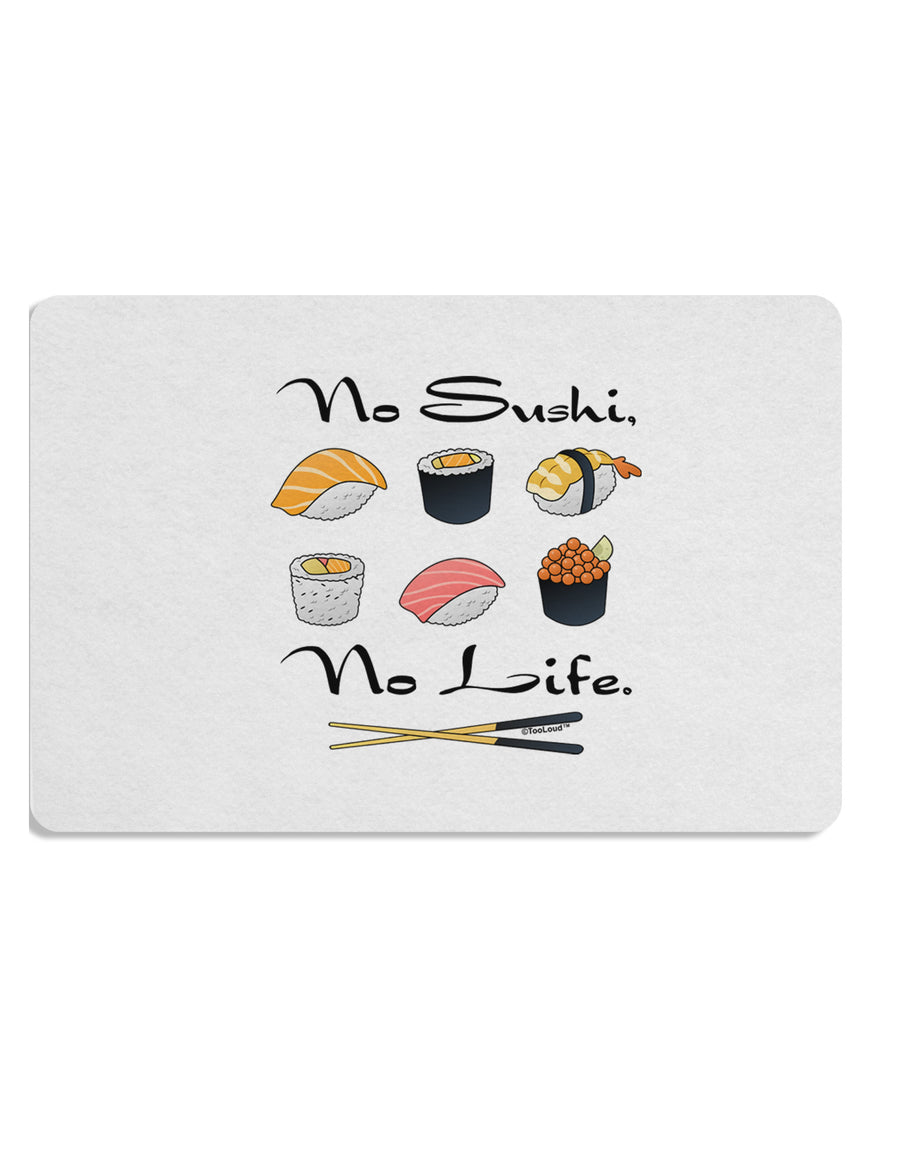 No Sushi No Life Placemat Set of 4 Placemats-Placemat-TooLoud-White-Davson Sales